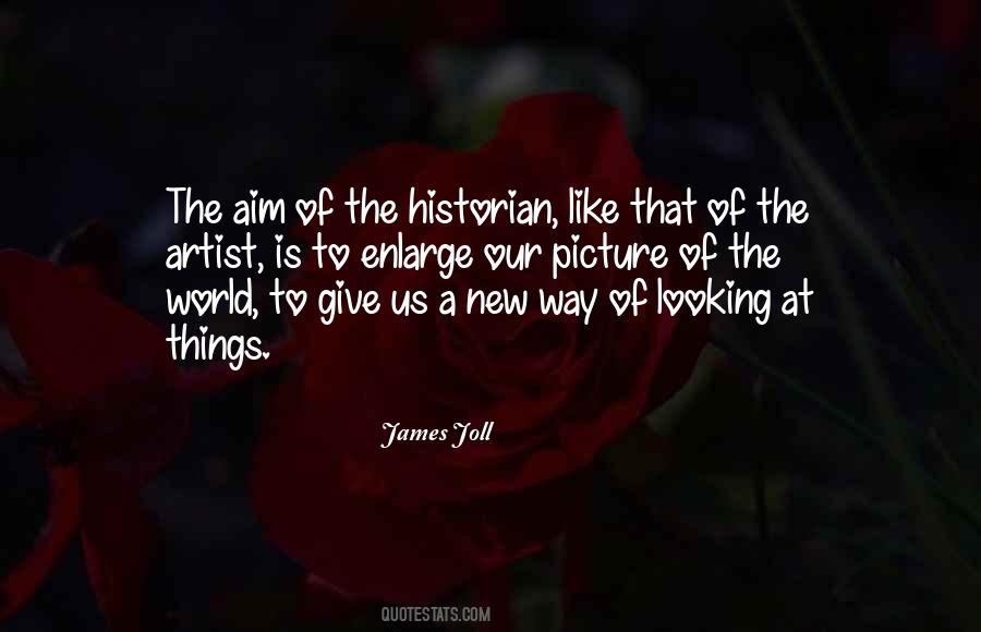 Way Of Looking At Things Quotes #432927
