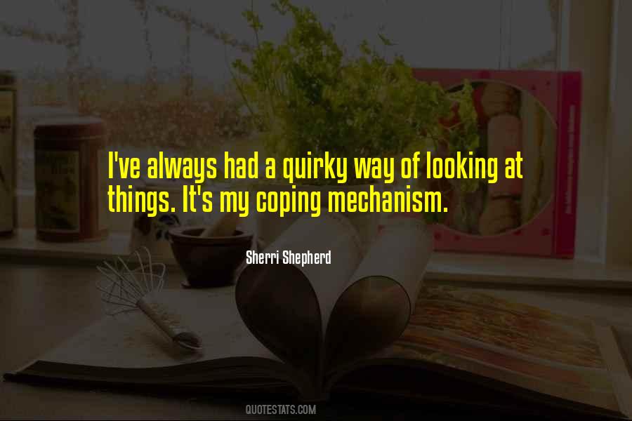 Way Of Looking At Things Quotes #731616