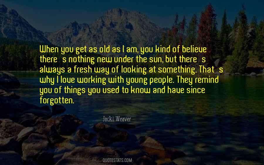 Way Of Looking At Things Quotes #986394