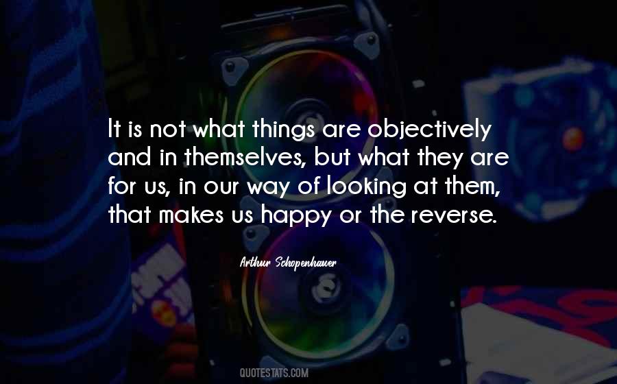 Way Of Looking At Things Quotes #988533