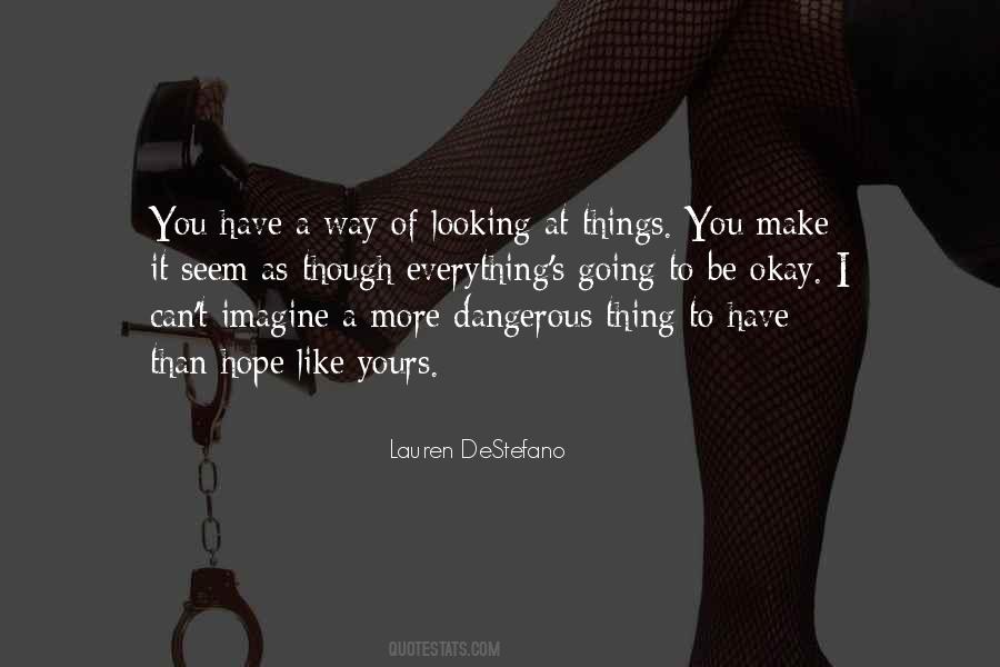 Way Of Looking At Things Quotes #997977