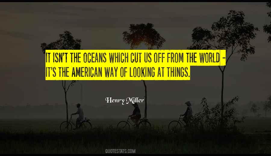 Way Of Looking At Things Quotes #999090