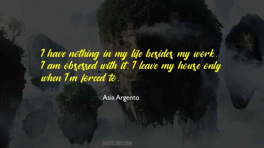 Obsessed With Work Quotes #1759547