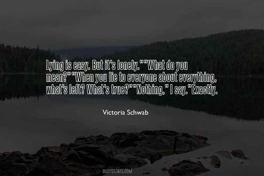 Easy To Lie Quotes #1664081