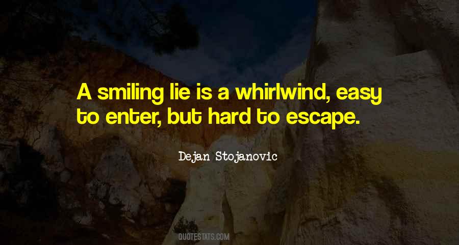 Easy To Lie Quotes #313216