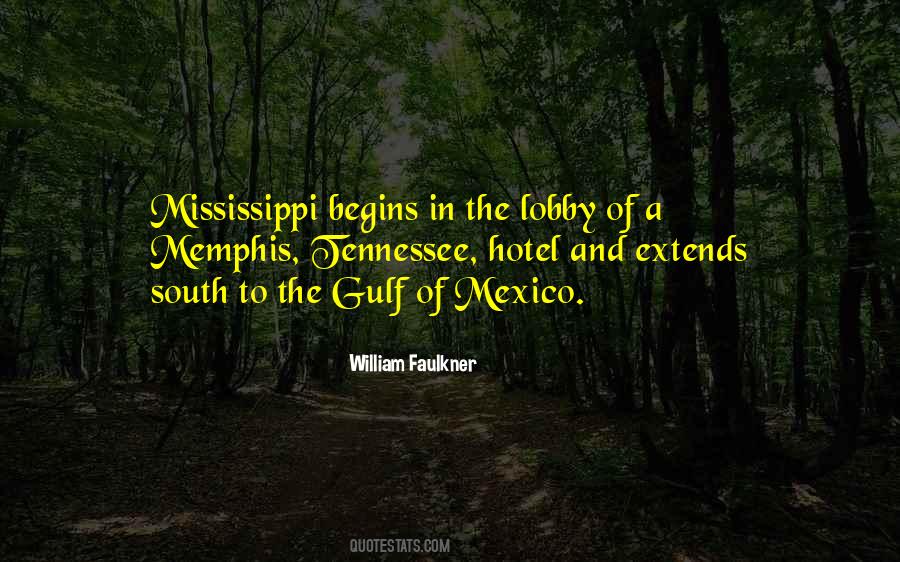 Faulkner South Quotes #858020