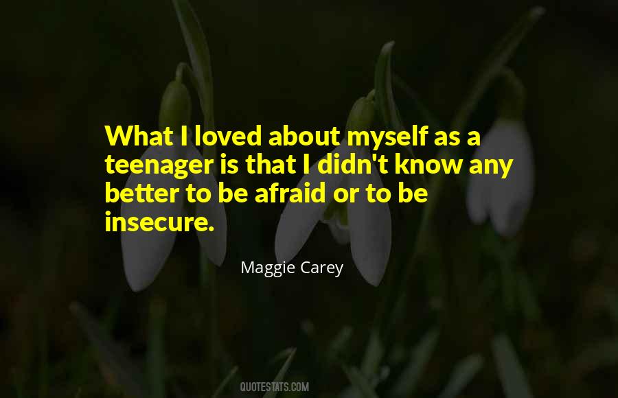 Insecure About Myself Quotes #1633677