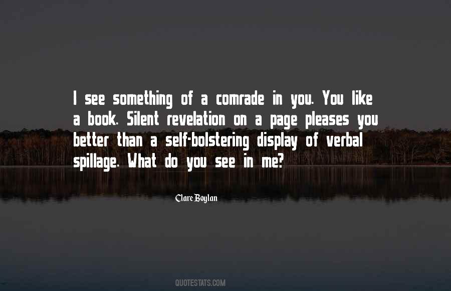 What Do You See In Me Quotes #1144785