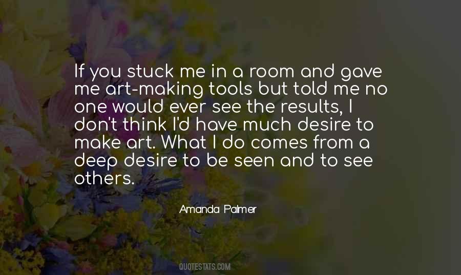 What Do You See In Me Quotes #1632943