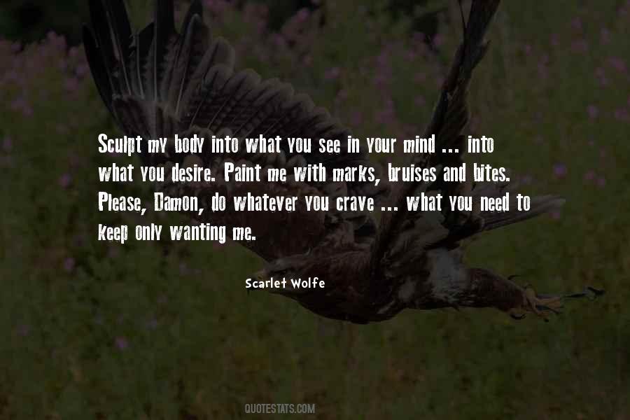 What Do You See In Me Quotes #272919