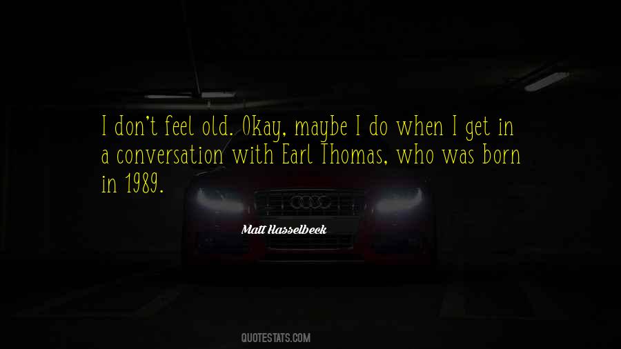 Feel Old Quotes #302402