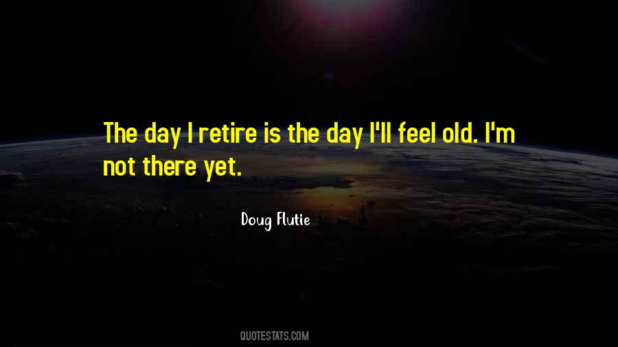 Feel Old Quotes #864354