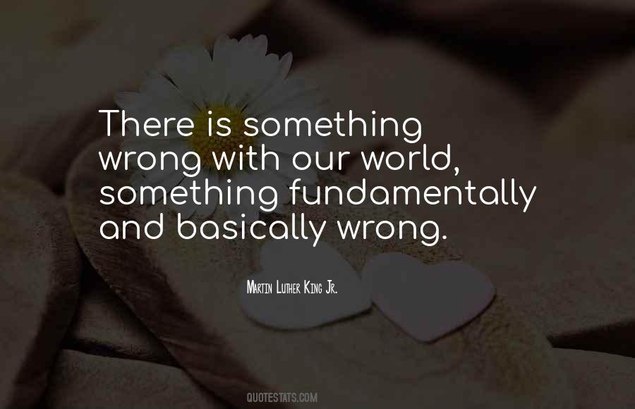 There Is Something Wrong Quotes #1788919