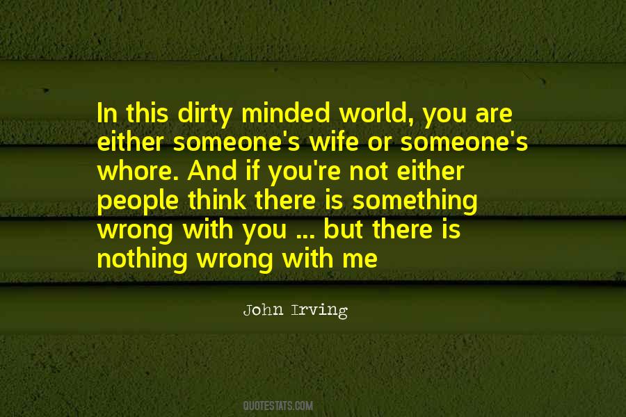 There Is Something Wrong Quotes #884064