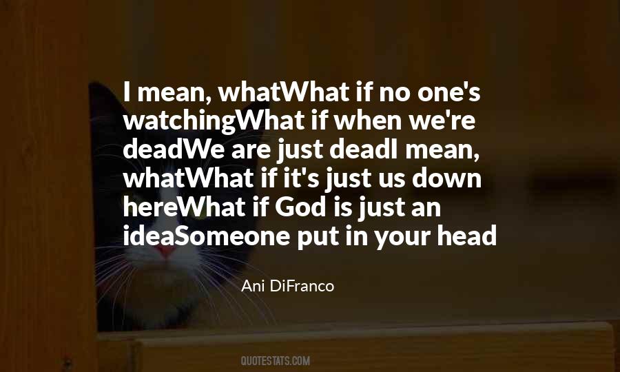 Quotes About Someone Dead #117526