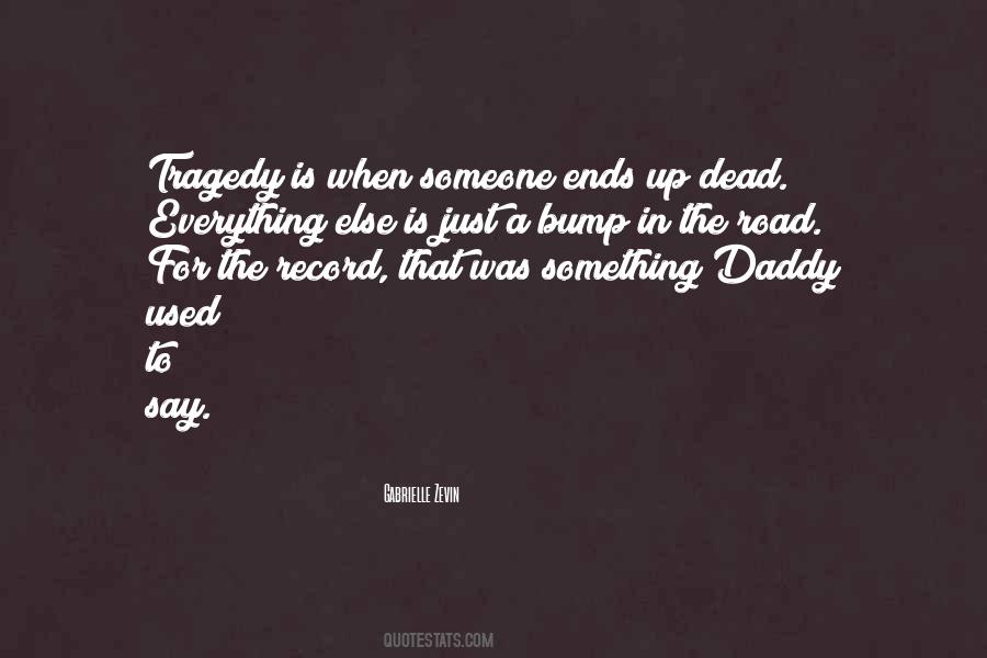 Quotes About Someone Dead #600528