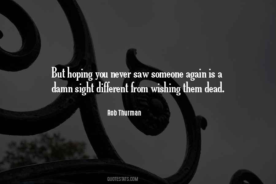 Quotes About Someone Dead #821192