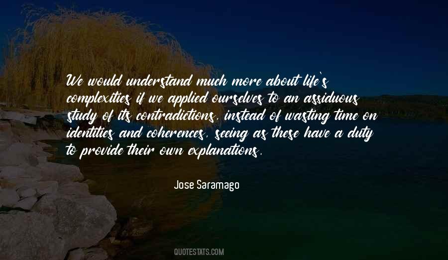 Study Of Life Quotes #1010815