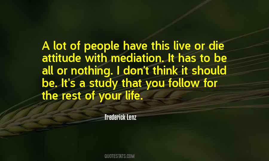 Study Of Life Quotes #1600452