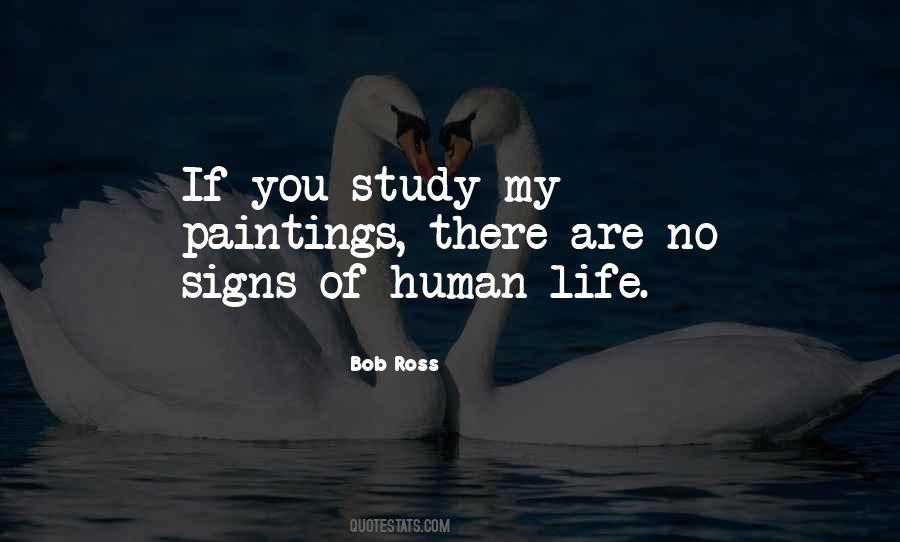 Study Of Life Quotes #553751