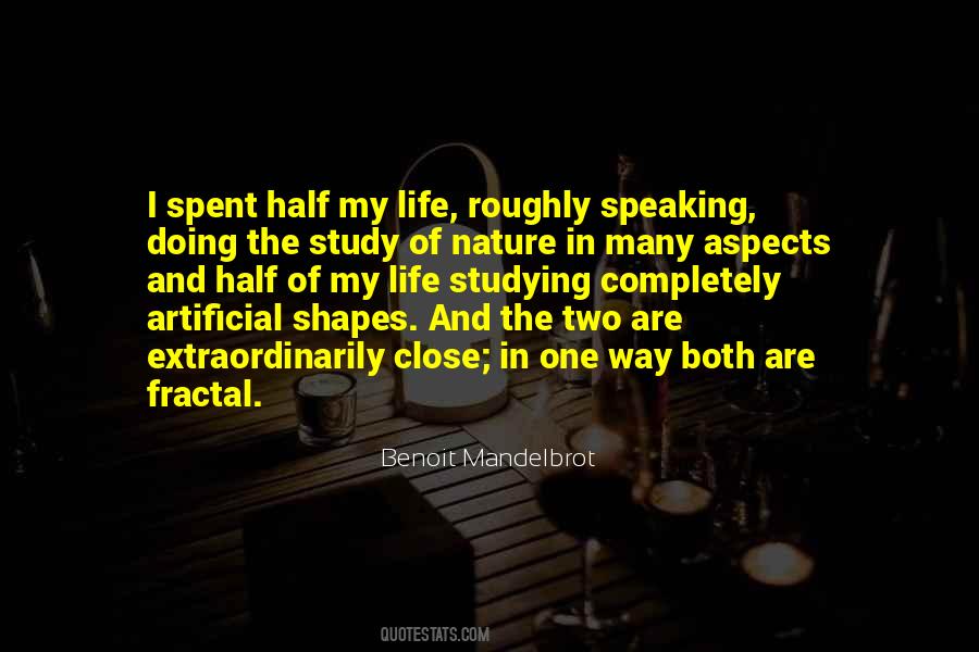 Study Of Life Quotes #761632
