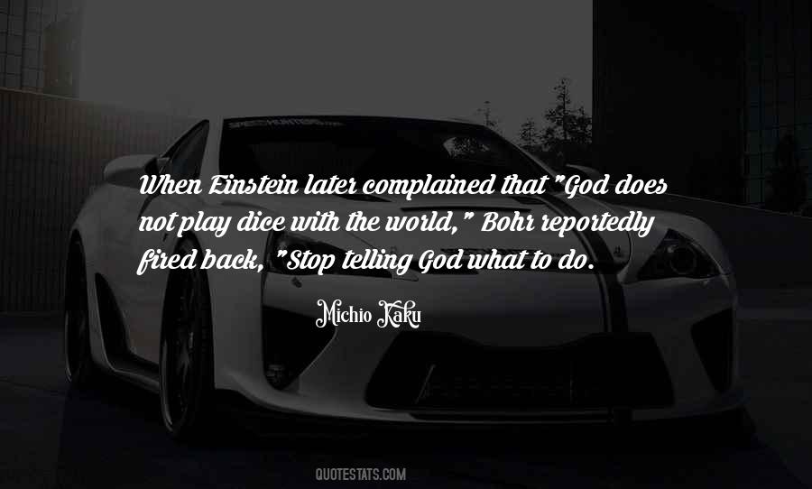 God Does Not Play Dice Quotes #1516486