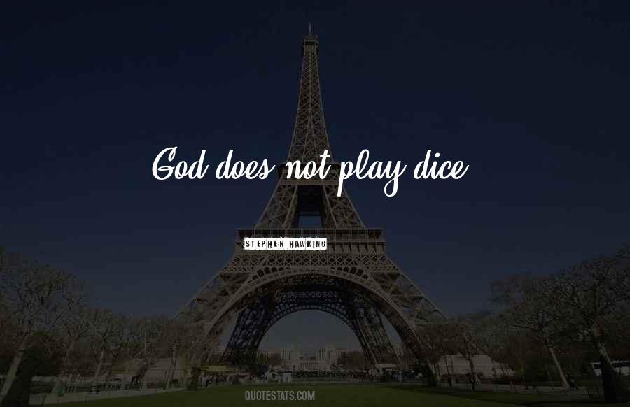 God Does Not Play Dice Quotes #226170