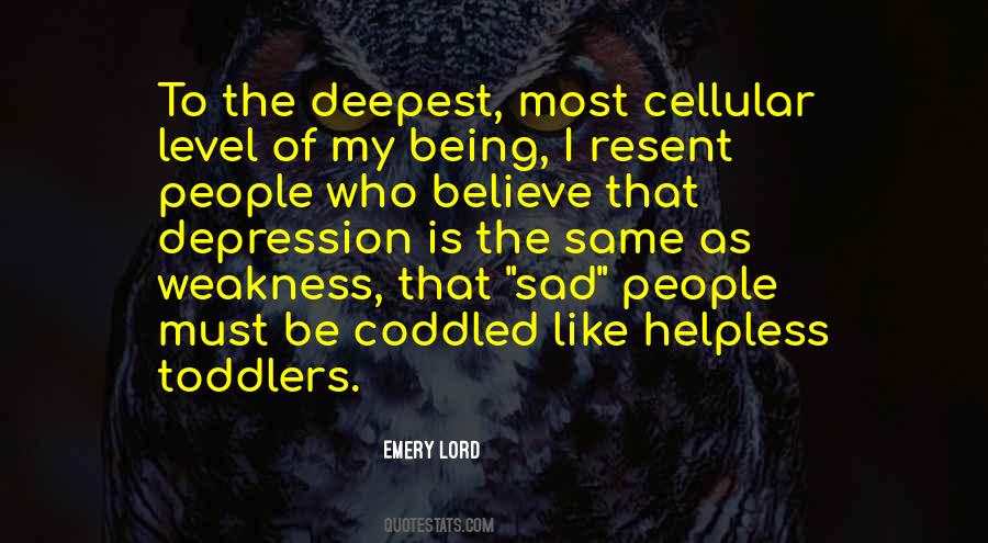 Quotes About Helpless People #806773