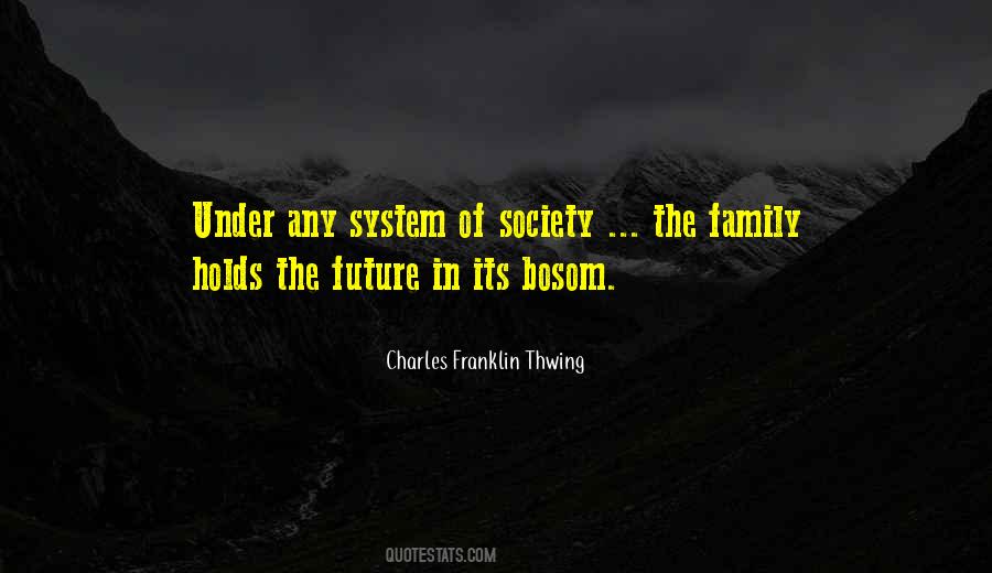 Family Future Quotes #1173314