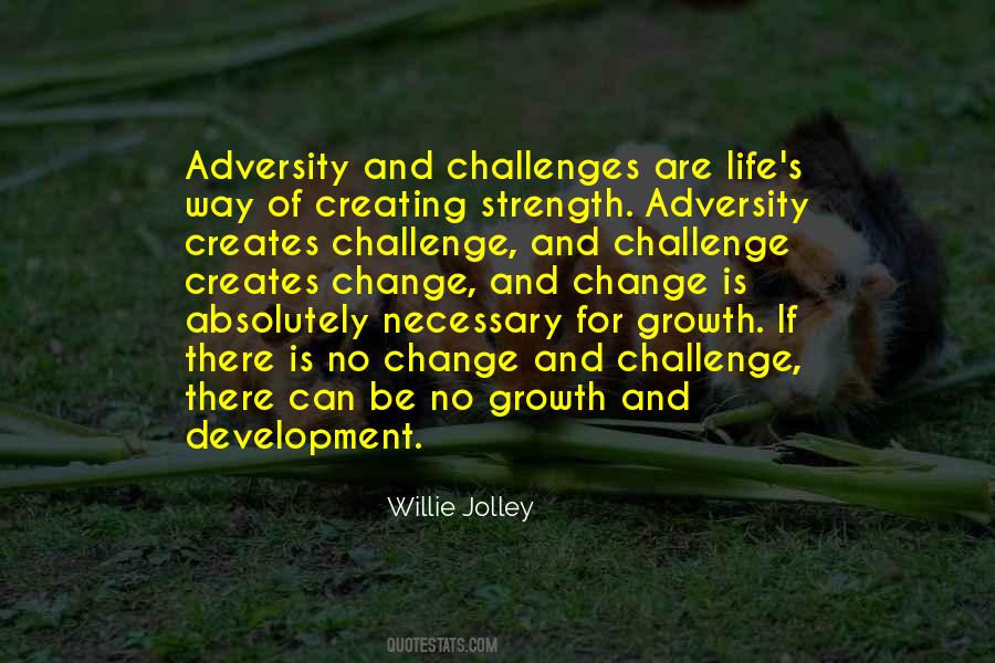 Challenges Growth Quotes #1169081