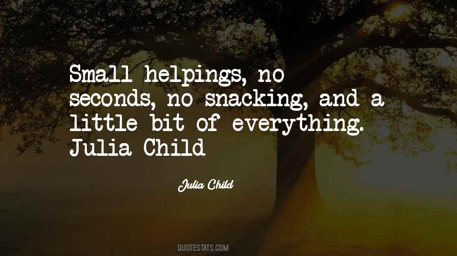 Quotes About Helpings #1357651