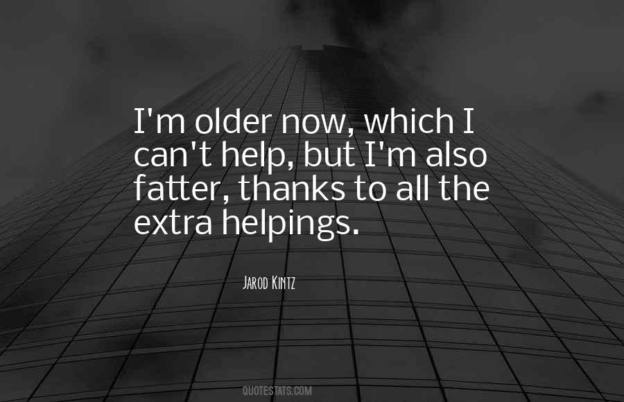 Quotes About Helpings #877121