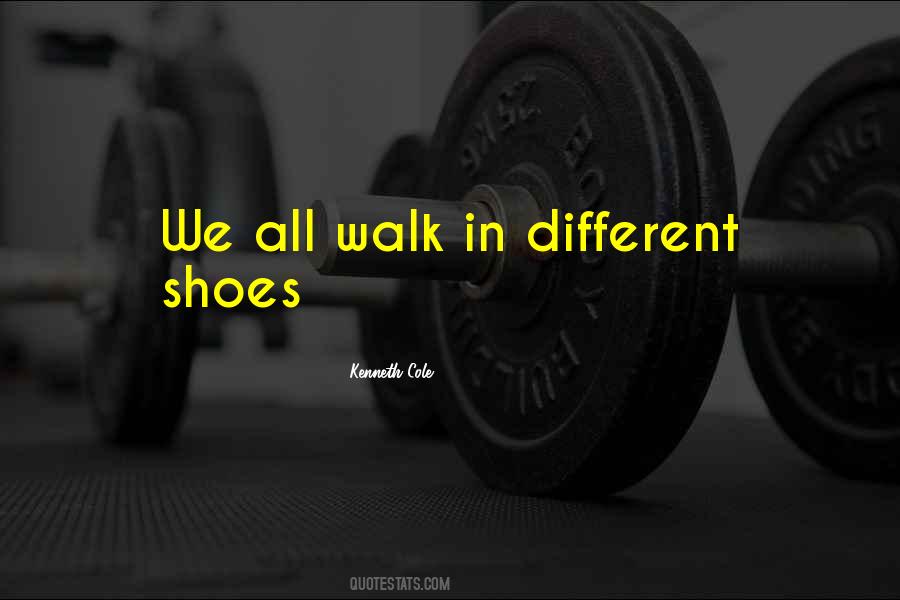 Walk In His Shoes Quotes #1091458