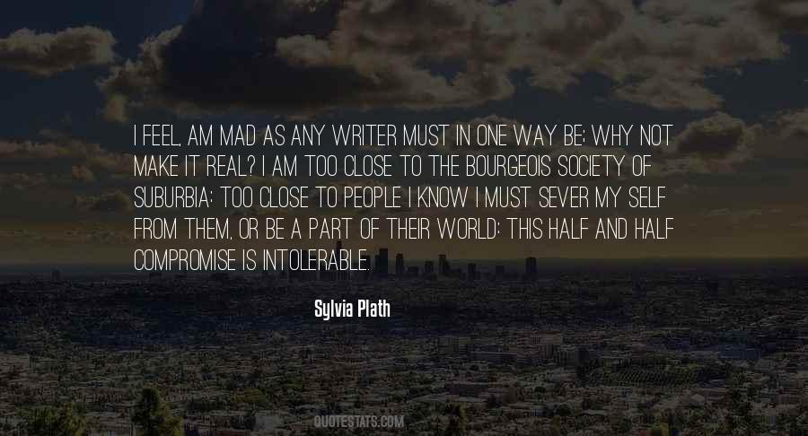Be The Real One Quotes #1364751