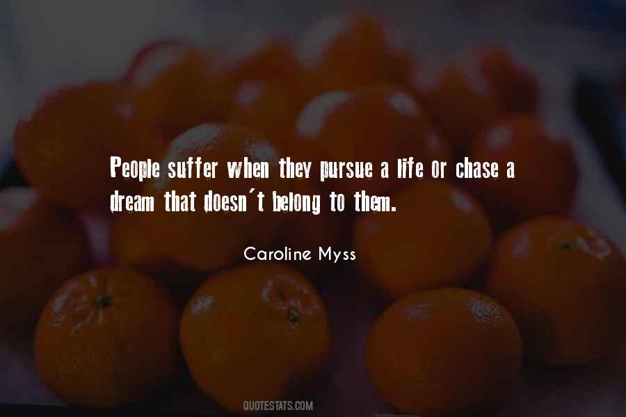 Chase Life Quotes #1188600