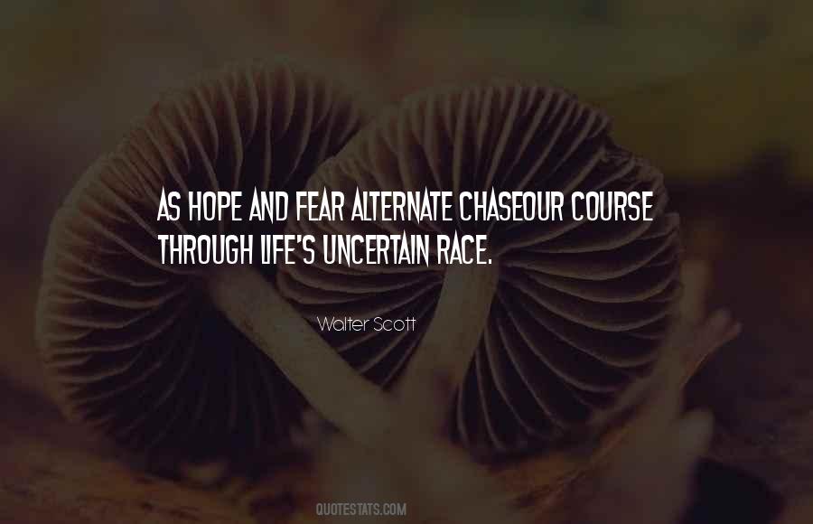 Chase Life Quotes #280004