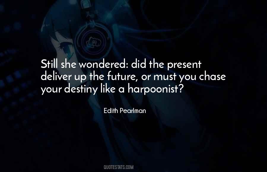 Chase Life Quotes #411474