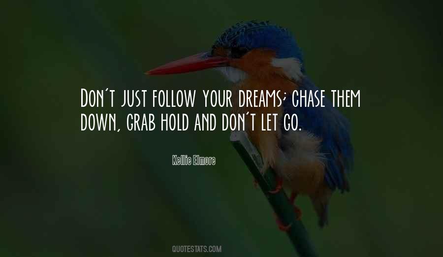Chase Life Quotes #729634