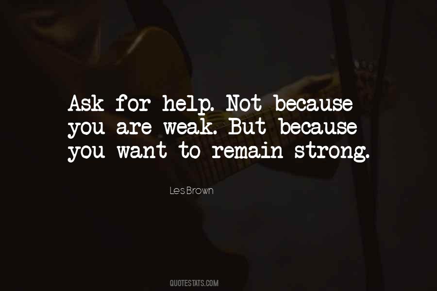 Quotes About Helping The Weak #1844959
