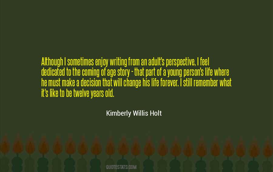 Enjoy Change Quotes #1849723