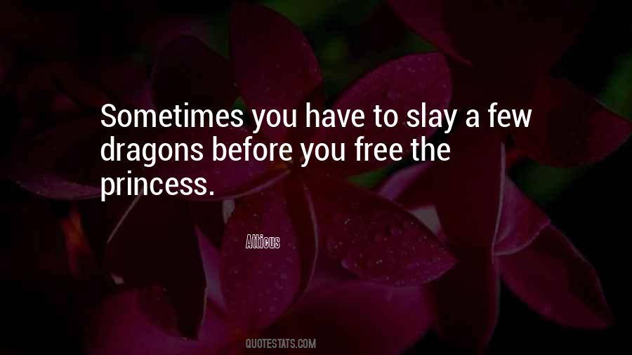 You Slay Quotes #290566
