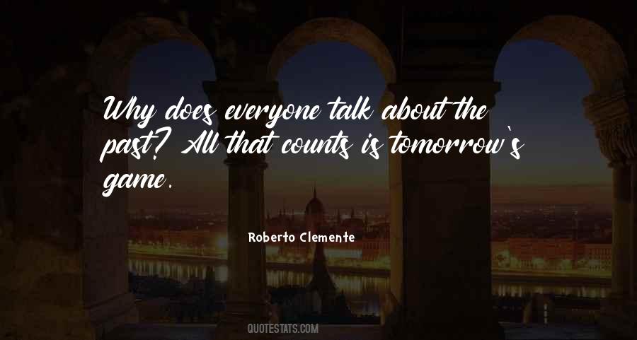 Talk Tomorrow Quotes #1875817
