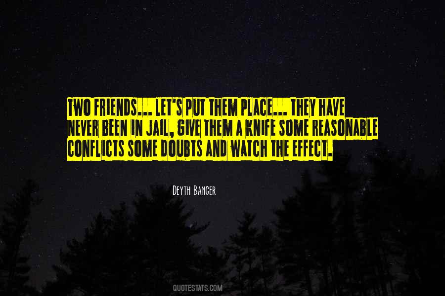 Never Give Up On Your Friends Quotes #1753707