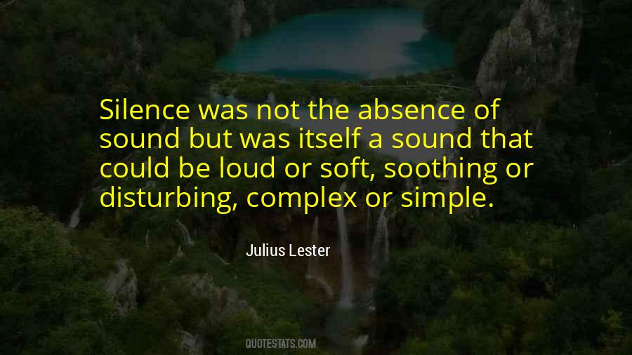 The Sound Of Silence Quotes #1368334