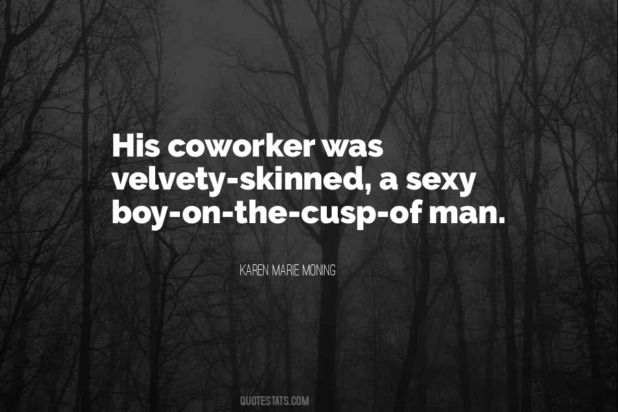 Quotes About A Coworker #386049