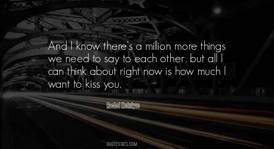 Want To Kiss You Quotes #1205743