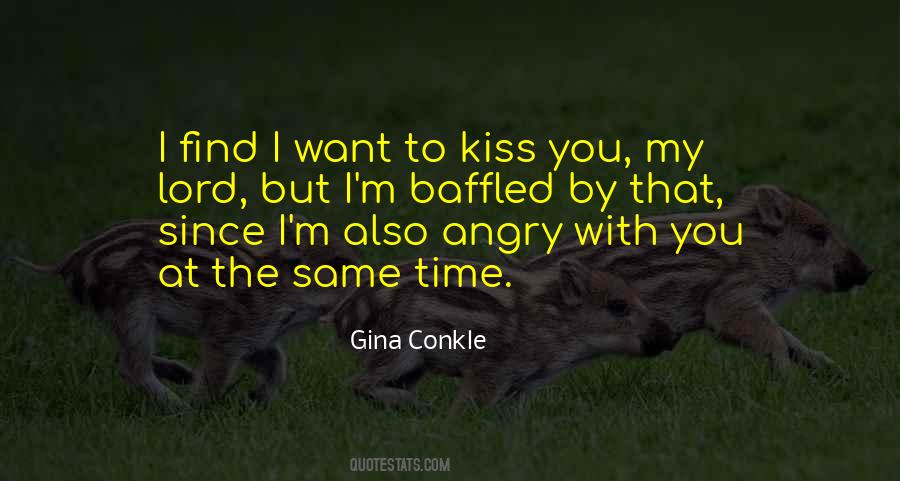 Want To Kiss You Quotes #340192