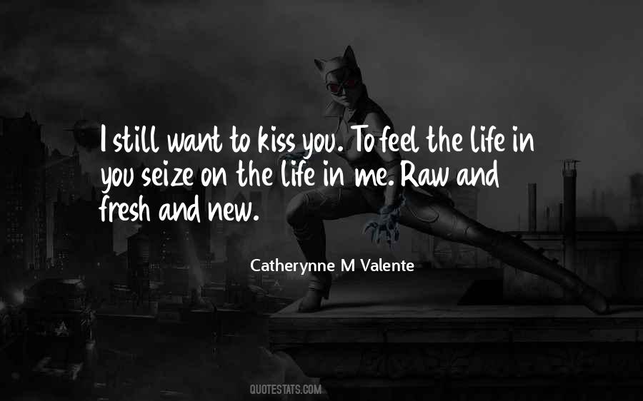 Want To Kiss You Quotes #555001