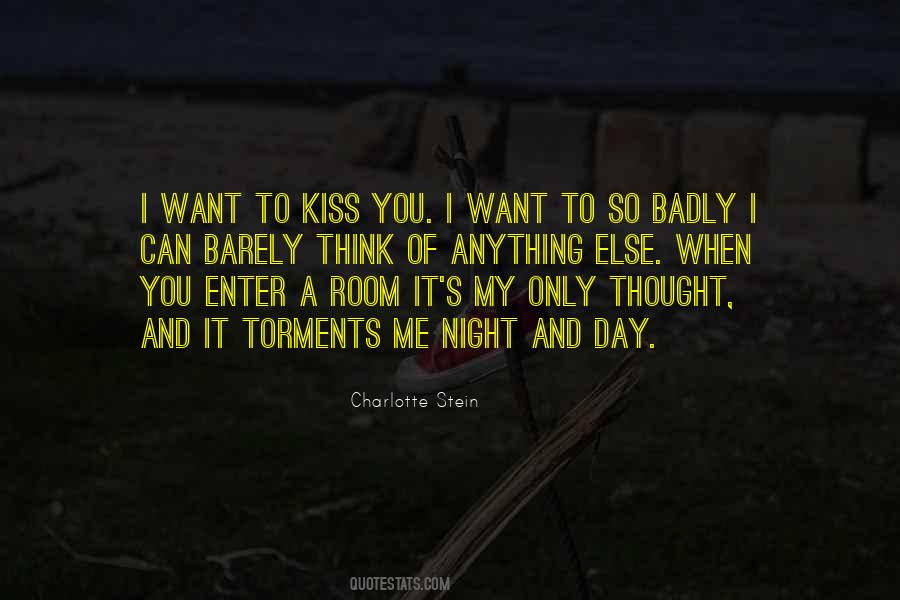 Want To Kiss You Quotes #873136