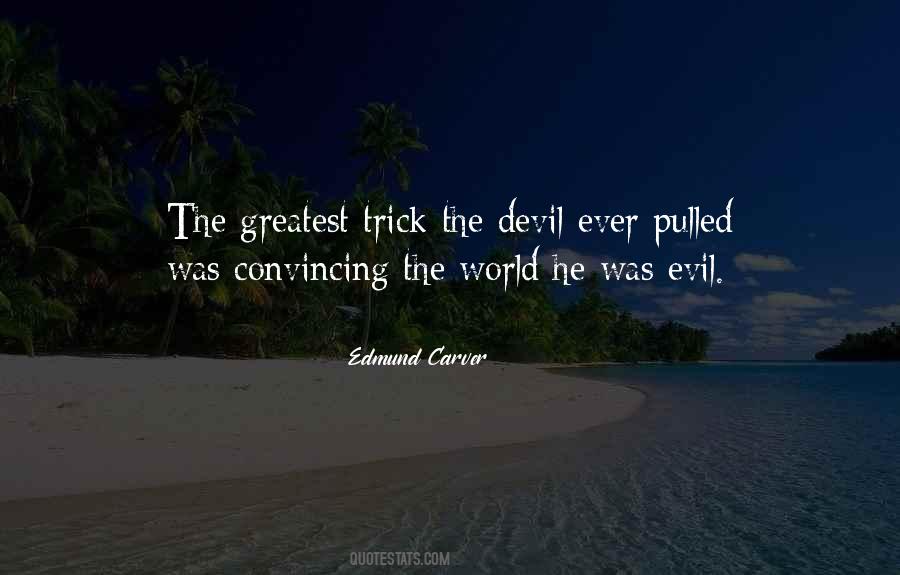 Evil Devil Quotes #262715